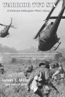 Warrior Two Six: A Vietnam Helicopter Pilot's Story Cover Image