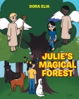 Julie's Magical Forest By Dora Elia Cover Image