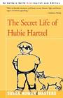 The Secret Life of Hubie Hartzel By Susan Rowan Masters Cover Image