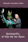 Quintanilla, el hijo de los Apus By Eduardo Gonzalez Viana Cover Image