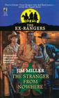 STRANGER FROM NOWHERE (EXRANGERS 10): STRANGER FROM NOWHERE By Jim Miller Cover Image