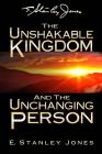 The Unshakable Kingdom and the Unchanging Person Cover Image