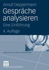 Gespräche Analysieren: Eine Einführung (Qualitative Sozialforschung #3) By Arnulf Deppermann Cover Image