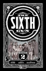 The  Sixth Gun Omnibus Vol. 2  By Cullen Bunn, Brian Hurtt, Tyler Crook (Illustrator), Mike Norton (Illustrator) Cover Image