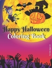 Happy Halloween Coloring Book for Kids Ages 4-8: A Spooky Coloring Book For Children, Halloween Coloring Pages, a fun Halloween coloring book for todd By Rayane's Activity Books Cover Image