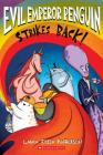 Evil Emperor Penguin: Strikes Back By Laura Ellen Anderson Cover Image