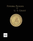 Personal Memoirs of U.S. Grant Volume 1/2: Large Print Edition By Ulysses S. Grant Cover Image