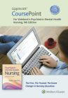 Lippincott CoursePoint Enhanced for Videbeck's Psychiatric-Mental Health Nursing By Sheila L. Videbeck, RN, MS Cover Image