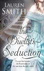 The Duelist's Seduction By Lauren Smith, Fiona Jayde (Illustrator) Cover Image