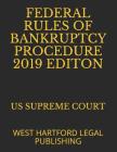 Federal Rules of Bankruptcy Procedure 2019 Editon: West Hartford Legal Publishing Cover Image