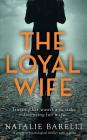 The Loyal Wife: A gripping psychological thriller with a twist Cover Image