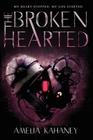 The Brokenhearted By Amelia Kahaney Cover Image