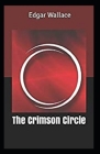 The Crimson Circle Annotated By Edgar Wallace Cover Image