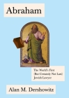 Abraham: The World's First (But Certainly Not Last) Jewish Lawyer (Jewish Encounters Series) Cover Image