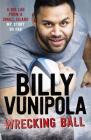 Wrecking Ball: A Big Lad From a Small Island - My Story So Far By Billy Vunipola Cover Image