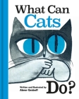What Can Cats Do? By Abner Graboff Cover Image