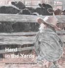 Hard in the Yards By Jet Jones, Katie Jones (Illustrator) Cover Image