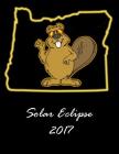 Solar Eclipse 2017: Oregon Solar Eclipse - Student Notebook - 100 College Ruled Pages Cover Image