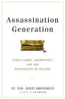 Assassination Generation: Video Games, Aggression, and the Psychology of Killing Cover Image
