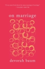 On Marriage By Devorah Baum Cover Image