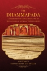 The Dhammapada: A collection of verses being one of the canonical books of the Buddhists (LARGE PRINT EDITION) Cover Image