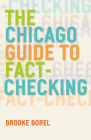 The Chicago Guide to Fact-Checking (Chicago Guides to Writing, Editing, and Publishing) Cover Image