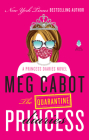 The Quarantine Princess Diaries: A Novel By Meg Cabot Cover Image