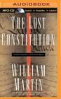 The Lost Constitution By William Martin, Phil Gigante (Read by) Cover Image