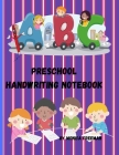 Preschool handwriting notebook: Awesome 120 Blank Dotted Lined Writing Pages for Students Learning to Write Letters Cover Image