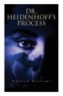 Dr. Heidenhoff's Process By Edward Bellamy Cover Image