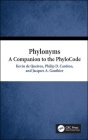 Phylonyms: A Companion to the Phylocode Cover Image