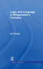 Logic and Language in Wittgenstein's Tractatus (Studies in Philosophy) By Ian Proops Cover Image