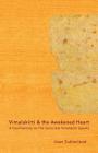 Vimalakirti & the Awakened Heart: A Commentary on The Sutra that Vimalakirti Speaks Cover Image