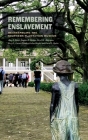 Remembering Enslavement: Reassembling the Southern Plantation Museum By Amy E. Potter, Stephen P. Hanna, Derek H. Alderman Cover Image