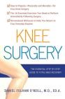 Knee Surgery: The Essential Guide to Total Knee Recovery Cover Image