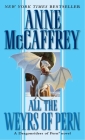 All the Weyrs of Pern By Anne McCaffrey Cover Image