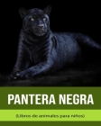 Pantera negra (Libros de animales para niños) By Francesca Carnevale Cover Image