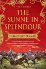 The Sunne In Splendour: A Novel of Richard III By Sharon Kay Penman Cover Image