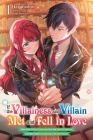 If the Villainess and Villain Met and Fell in Love, Vol. 1 (light novel) By Harunadon, Yomi Sarachi (By (artist)), Winifred Bird (Translated by) Cover Image