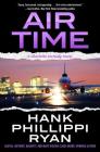 Air Time: A Charlotte McNally Novel By Hank Phillippi Ryan Cover Image