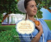 A Wedding at the Orange Blossom Inn (Amish Brides of Pinecraft #3) Cover Image