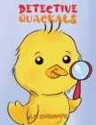 Detective Quackals By A. R. Shearmur Cover Image