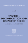 Spectral Decomposition and Eisenstein Series: A Paraphrase of the Scriptures (Cambridge Tracts in Mathematics #113) Cover Image