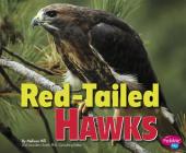 Red-Tailed Hawks (Birds of Prey) By Gail Saunders-Smith (Consultant), Melissa Hill Cover Image
