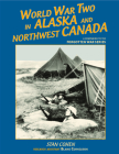 World War II in Alaska By Stan Cohen Cover Image