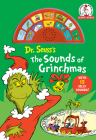 Dr Seuss's The Sounds of Grinchmas: An Interactive Book with 12 Silly Sounds! (Dr. Seuss Sound Books) Cover Image