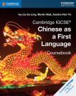 Cambridge IGCSE Chinese as a First Language Coursebook (Cambridge International Igcse) By Ivy Liu So Ling, Martin Mak, Sandra Hon Yu Cover Image
