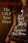 The GILF Next Door: 3 Sexy Stories of Experienced Older Women Cover Image