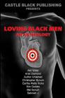 Loving Black Men: An Anthology By Sekinah J, Mel Bynum, Ariel Diamond Cover Image