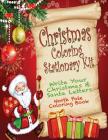 Christmas Coloring Stationary Kit: Write Your Christmas & Santa Letters North Pole Coloring Book Cover Image